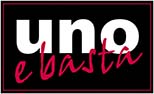 uno e basta